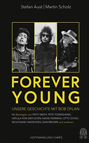 Stefan Aust - Forever Young: Unsere Geschichte mit Bob Dylan - Preis vom 09.10.2026 07:28:09 h