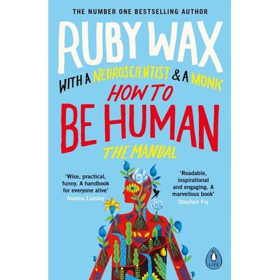 How to Be Human, Taschenbuch von Ruby Wax, Penguin Books UK, 978-0-241-29475-8