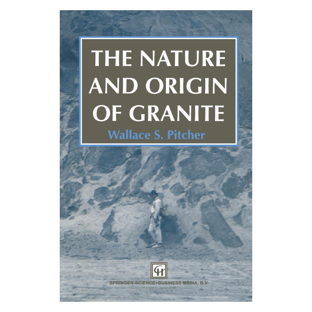 Springer The Nature and Origin of Granite (Englisch, Softcover, W S Pitcher, W. S. Pitcher, W.S. Pitcher) (55530809)