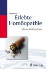 Keller, Georg von - Erlebte Homöopathie: Fälle aus 60jähriger Praxis - Preis vom 09.10.2026 07:28:09 h