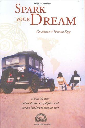 Candelaria Zapp - Spark Your Dream: A True Life Story Where Dreams Are Fulfilled and We Are Inspired to Conquer Ours - Preis vom 17.10.2026 19:25:27 h