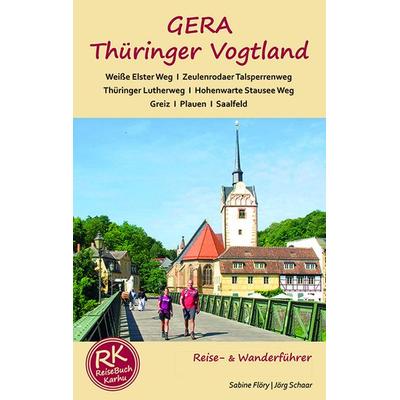 GERA - Thüringer Vogtland, Taschenbuch von Sabine Flöry,Jörg Schaar, Reise-Karhu, 978-3-9816577-2-2
