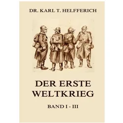 Der Weltkrieg, Sachbücher von Dr Karl Theodor Helfferich