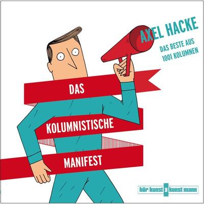 Das kolumnistische Manifest - Axel Hacke, Audio, 4057664033178