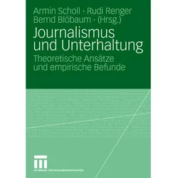 Journalismus und Unterhaltung, Fachbücher von Armin Scholl, Bernd Blöbaum, Rudi Renger