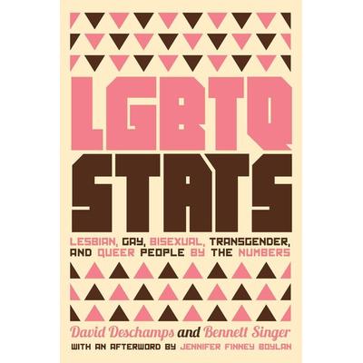 Lgbtq Stats, Taschenbuch von Bennett Singer,David Deschamps, KNV Besorgung, 978-1-62097-244-1