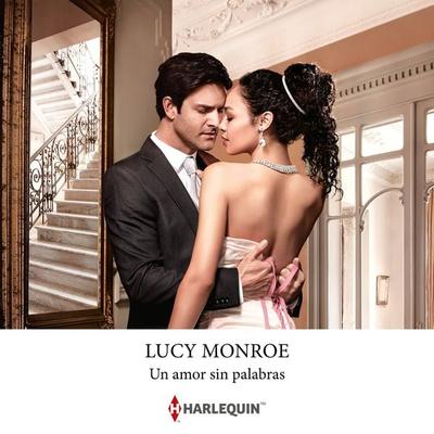 Un amor sin palabras - Lucy Monroe, Audio, 9788410620353