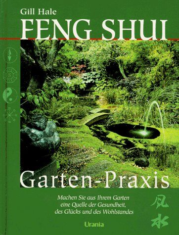 Gill Hale - Feng Shui Garten-Praxis - Preis vom 13.10.2026 11:25:28 h