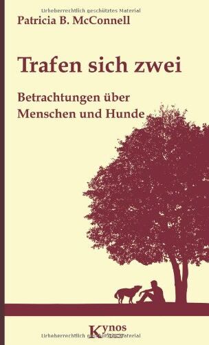 McConnell, Patricia B. - Trafen sich zwei: Betrachtungen über Menschen und Hunde - Preis vom 09.10.2026 07:28:09 h