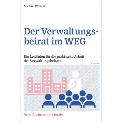 Der Verwaltungsbeirat im WEG, Taschenbuch von Michael Wolicki, dtv, 978-3-423-51295-4