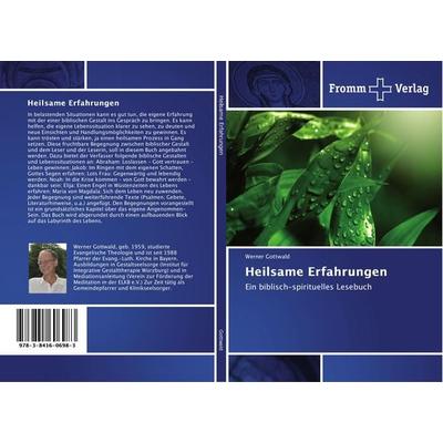 Heilsame Erfahrungen, Taschenbuch von Werner Gottwald, Fromm Verlag, 978-3-8416-0698-3