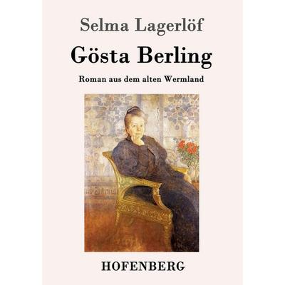 Gösta Berling, Taschenbuch von Selma Lagerlöf, Hofenberg, 978-3-8430-1619-3
