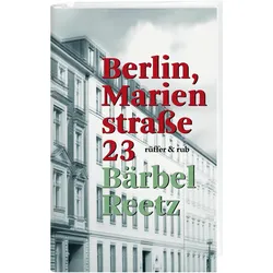 Berlin, Marienstrasse 23, Belletristik von Bärbel Reetz