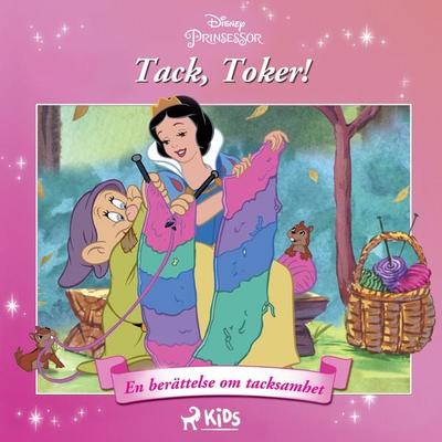 Snövit - Tack, Toker! - En berättelse om tacksamhet - Walt Disney, Audio, 9788728083864