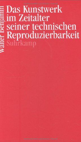 Walter Benjamin - Das Kunstwerk im Zeitalter seiner technischen Reproduzierbarkeit - Preis vom 10.10.2026 11:48:34 h