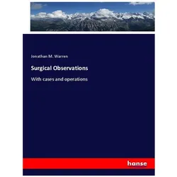 Surgical Observations, Fachbücher von Jonathan M Warren