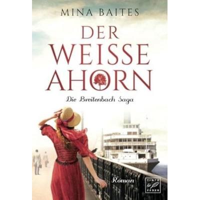 Der weiße Ahorn, Taschenbuch von Mina Baites, Tinte & Feder, 978-2-919806-27-0