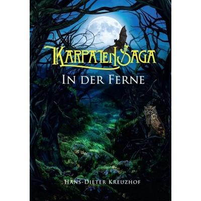 Karpatensaga, Taschenbuch von Hans D. Kreuzhof, Tredition