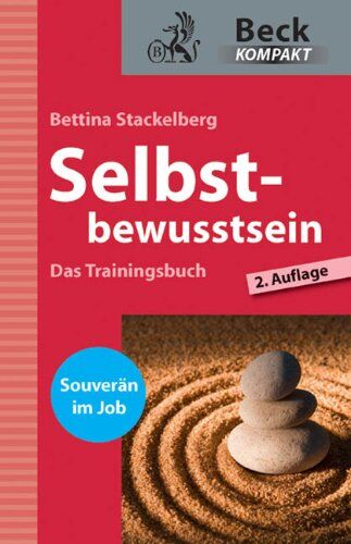 Bettina Stackelberg - Selbstbewusstsein: Das Trainingsbuch - Preis vom 09.10.2026 07:28:09 h