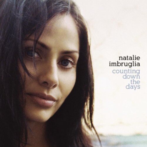 Natalie Imbruglia - Counting Down the Days - Preis vom 13.10.2026 11:25:28 h