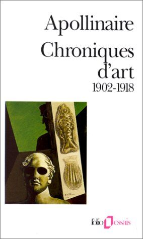 Gui Apollinaire - Chroniques d'art : 1902-1918 - Preis vom 30.09.2026 09:01:18 h