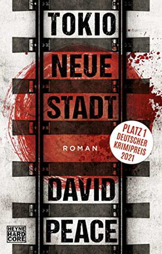 David Peace - Tokio Neue Stadt: Roman (Tokio-Trilogie, Band 3) - Preis vom 17.10.2026 19:25:27 h