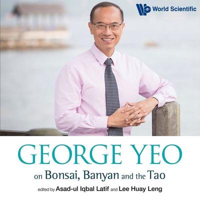 George Yeo on Bonsai, Banyan and the Tao - Asad-Ul Iqbal Latif,Lee Huay Leng, Audio, 9789179310134
