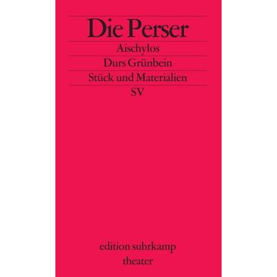 Die Perser, Taschenbuch von Aischylos, Suhrkamp, 978-3-518-13408-5