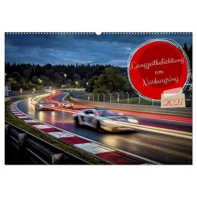 Langzeitbelichtung am Nürburgring (Wandkalender 2027 DIN A2 quer), CALVENDO Monatskalender