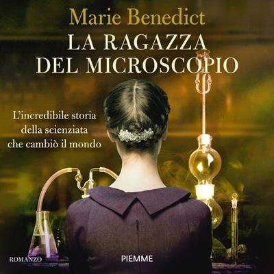 La ragazza del microscopio - Marie Benedict, Audio, 9788858552896