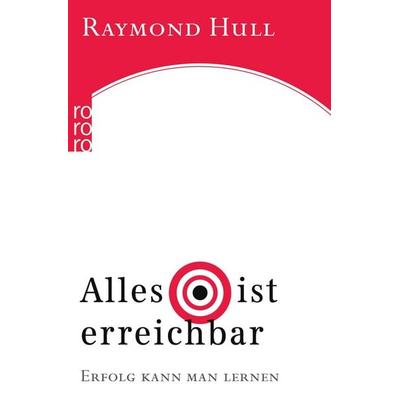 Alles ist erreichbar, Taschenbuch von Raymond Hull, Rowohlt Taschenbuch, 978-3-499-61352-4