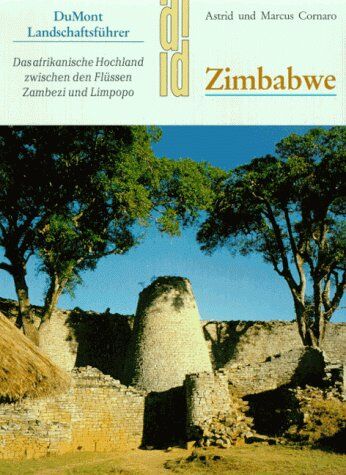 Astrid Cornaro - Zimbabwe. Landschaftsführer - Preis vom 10.10.2026 11:48:34 h