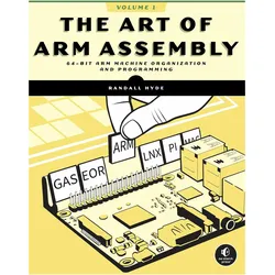 The Art of ARM Assembly Volume 1, Fachbücher von Randall Hyde