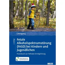 Fetale Alkoholspektrumstörung (FASD) bei Kindern und Jugendlichen, Fachbücher von Jörg Liesegang