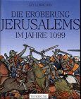 Guy Lobrichon - Die Eroberung Jerusalems im Jahre 1099 - Preis vom 15.10.2026 23:06:25 h
