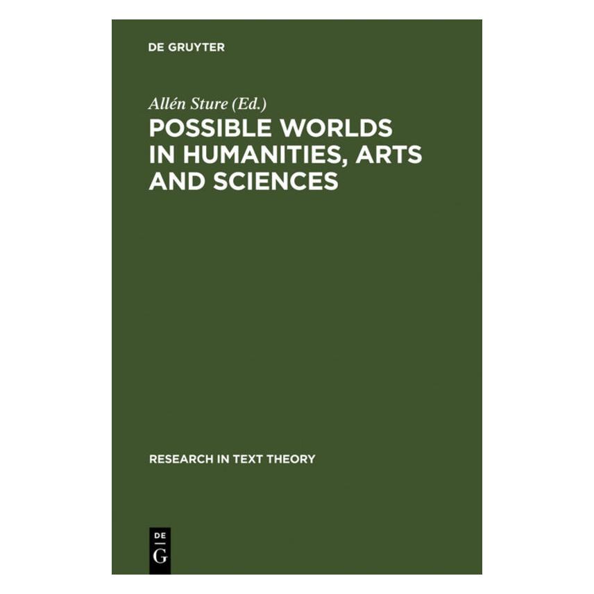 De Gruyter Possible Worlds in Humanities, Arts and (Englisch, Hardcover, Allén Sture, Sture Allén) (67761152)