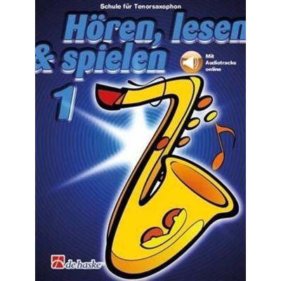 Hören, lesen & spielen, Tenorsaxophon. Band 1, Taschenbuch von Jaap Kastelein, Hal Leonard Corporation, 978-90-431-6301-9