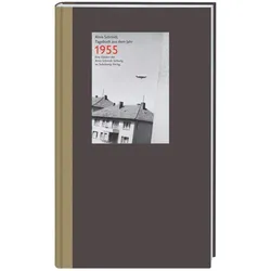 Tagebuch aus dem Jahr 1955, Belletristik von Alice Schmidt