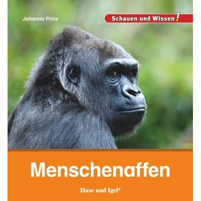 Menschenaffen, Gebundene Ausgabe von Johanna Prinz, Hase und Igel Verlag, 978-3-86760-961-6