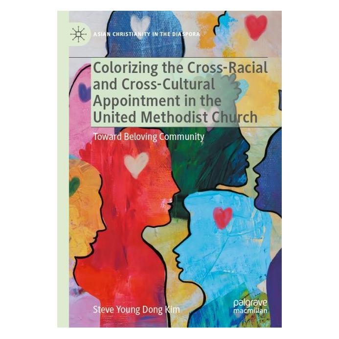 Springer Colorizing the Cross-Racial and Cross-Cultural Appointment in the United Methodist Church (Englisch, Hardcover, Steve Young Dong Kim) (61570294)