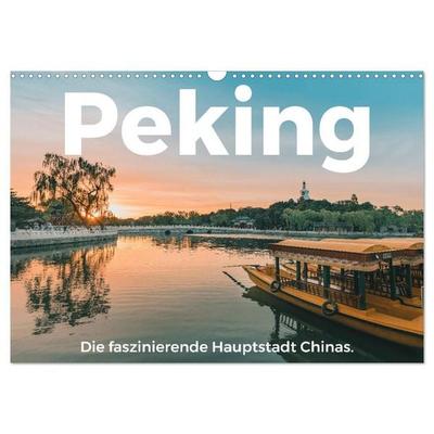 Peking - Die faszinierende Hauptstadt Chinas. (Wandkalender 2026 DIN A3 quer), CALVENDO Monatskalender