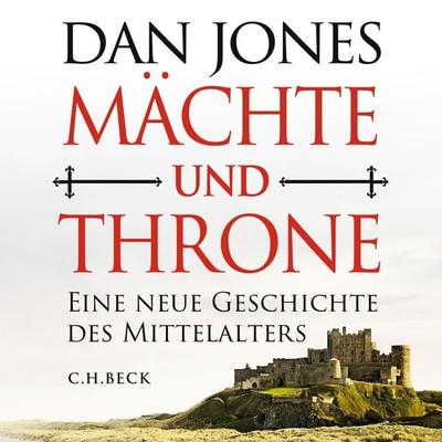 Mächte und Throne - Dan Jones, Audio, 9783406811388