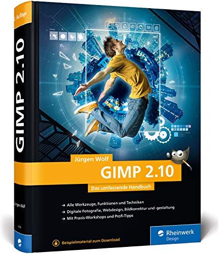 Jürgen Wolf - GIMP 2.10: Das umfassende Handbuch GIMP von A bis Z auf knapp 1.000 Seiten - Preis vom 09.10.2026 07:28:09 h