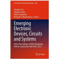 Emerging Electronic Devices, Circuits and Systems, Fachbücher von Chandan Giri, Takahiro Iizuka, Bhargab B. Bhattacharya, Hafizur Rahaman