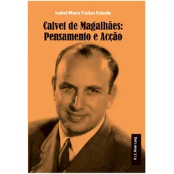 Calvet de Magalhães: Pensamento e Acção, Fachbücher von Isabel Maria Freitas Valente