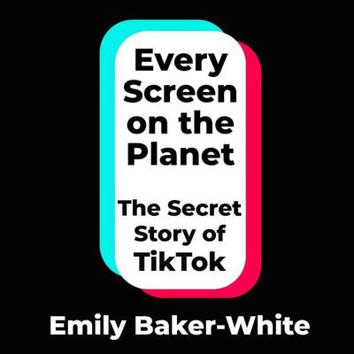 Every Screen on the Planet - Emily Baker-White, Audio, 9781035049301
