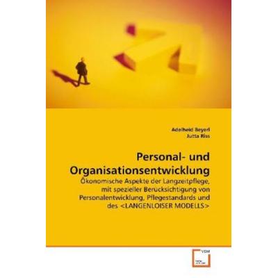 Beyerl, A: Personal- und Organisationsentwicklung, Taschenbuch von Adelheid Beyerl, VDM, 978-3-639-14646-2