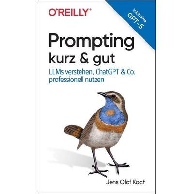 Prompting kurz & gut, Taschenbuch von Jens Olaf Koch, O'Reilly; 978-3-96009-264-3