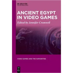 Ancient Egypt in Video Games, Sachbücher von Jennifer Cromwell