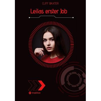 Leilas erster Job, Taschenbuch von Cliff Baxter, Tredition, 978-3-347-73149-3